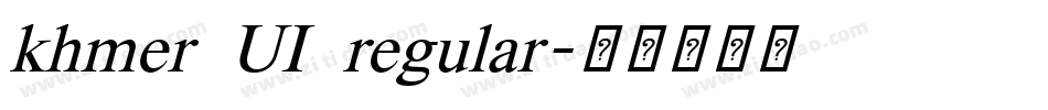 khmer UI regular字体转换